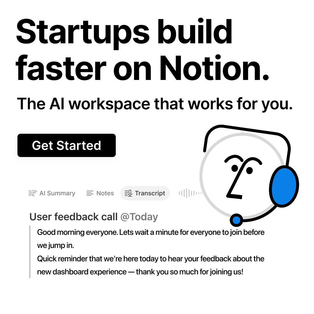 Startups build faster on Notion — the AI workspace that works for you